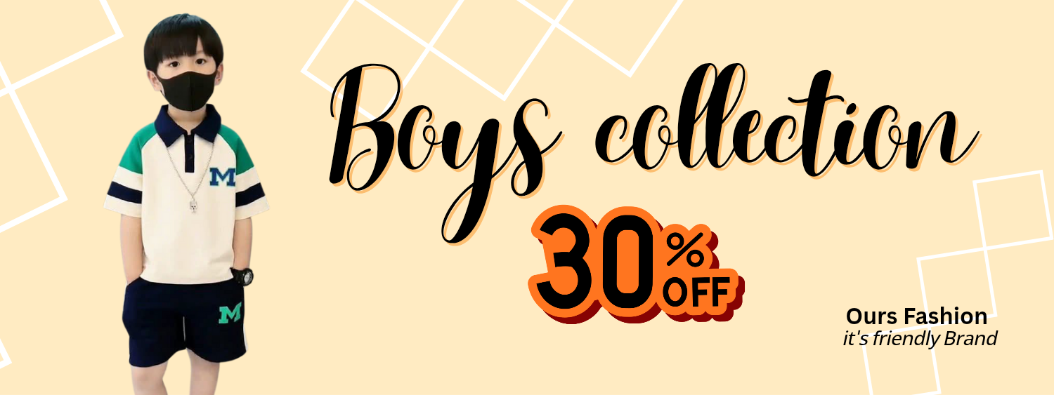 #https://oursfashion.com/boys-collection